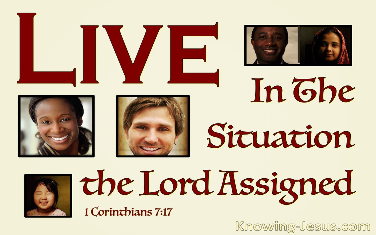 1 Corinthians 7:17 Each Must Live Life In The Situation God Assigned (beige)